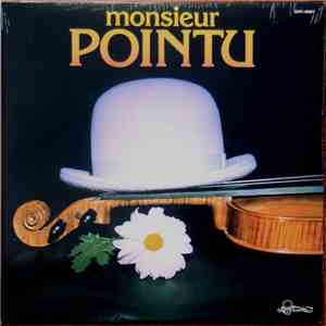Monsieur Pointu - Monsieur Pointu