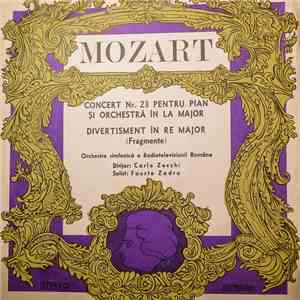 Mozart - Orchestra Simfonică A Radioteleviziunii Româme Dirijor: Carlo Zecchi Solist: Fausto Zadra - Concert Nr. 23 Pentru Pian Și Orchestră În La Major / Divertisment În Re Major (Fragmente)