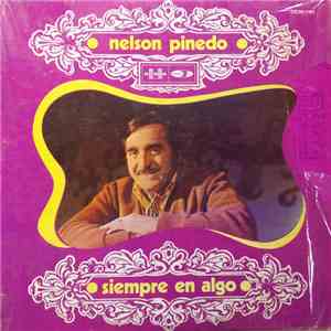Nelson Pinedo - Siempre en algo