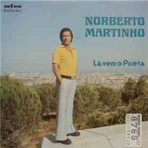 Norberto Martinho - Lá Vem O Poeta