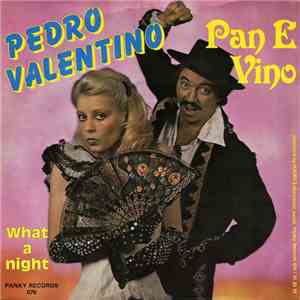 Pedro Valentino - Pan E Vino