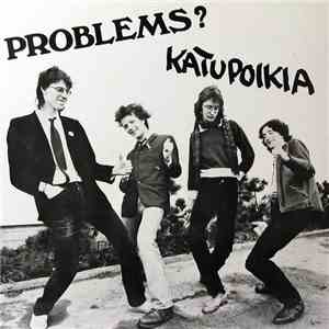 Problems? - Katupoikia
