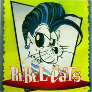 Rebel Cats  - Rebel Cats