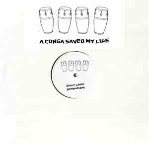 Saved My Life - A Conga Saved My Life