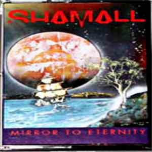 Shamall - Mirror To Eternity