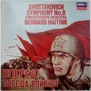 Shostakovich, Concertgebouw Orchestra, Bernard Haitink - Symphony No.8