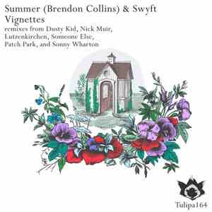 Summer (Brendon Collins) & Swyft - Vignettes