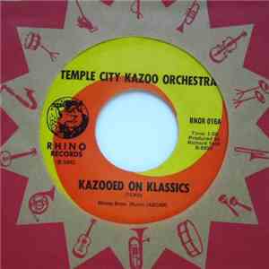 Temple City Kazoo Orchestra - Kazooed On Classics / In The Mood