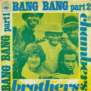 The Chambers Brothers - Bang Bang (Parts 1 & 2)