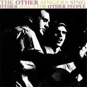 The Other Singers - Sing Other Songs For Other People