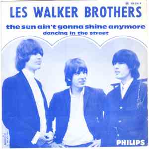 The Walker Brothers - The Sun Ain't Gonna Shine Any More