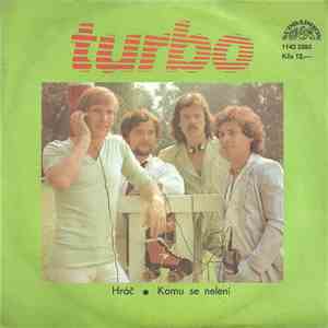 Turbo  - Hráč • Komu Se Nelení