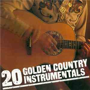 Various - 20 Golden Country Instrumentals