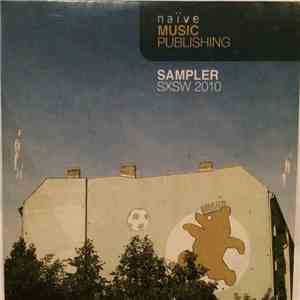 Various - Naïve Music Publishing Sampler SXSW 2010