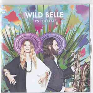 Wild Belle - It's Too Late EP