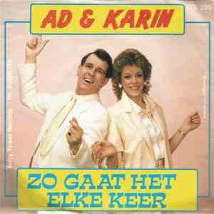 Ad & Karin - Zo Gaat Het Elke Keer