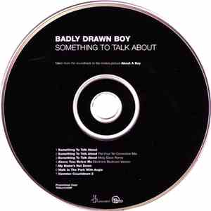 Badly Drawn Boy - Something To Talk About