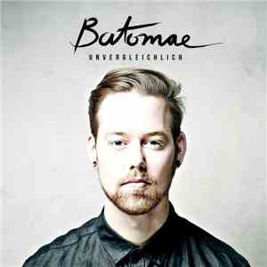 Batomae - Unvergleichlich