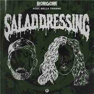 Borgore - Salad Dressing