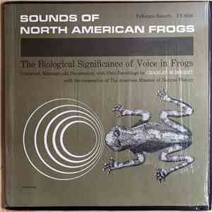 Charles M. Bogert - Sounds Of North American Frogs