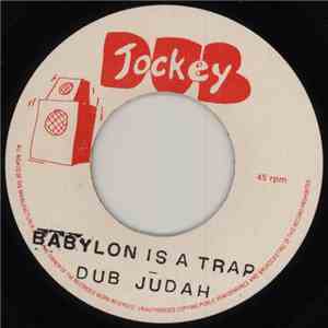 Dub Judah - Babylon Is A Trap
