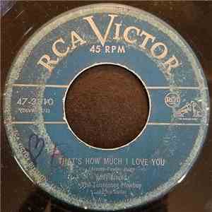 Eddy Arnold, The Tennessee Plowboy And His Guitar - That's How Much I Love You / Chained To A Memory