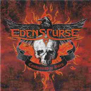 Eden's Curse - Condemned To Burn