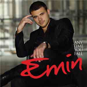 Emin - Anytime You Fall