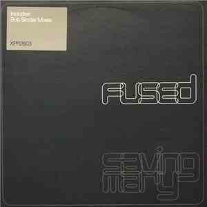 Fused - Saving Mary (Bob Sinclar Remixes)