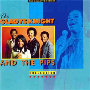 Gladys Knight And The Pips - The Gladys Knight And The Pips Collection