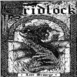 Gridlock  - Live Scourge