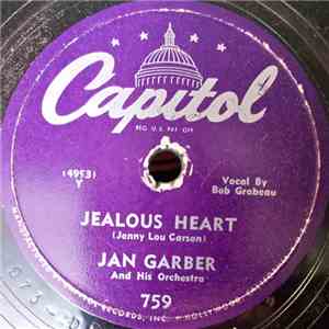 Jan Garber And His Orchestra - Jealous Heart / The Hop-Scotch Polka