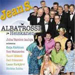 Jean S. - Albatrossi Ja Heiskanen - Juha Vainion Lauluja
