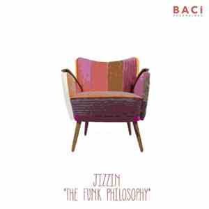 Jizzin - "The Funk Philosophy"