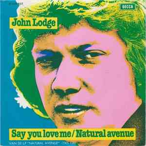 John Lodge - Say You Love Me