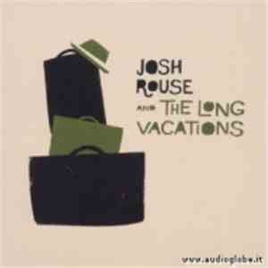 Josh Rouse And The Long Vacations - Josh Rouse And The Long Vacations