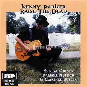 Kenny Parker - Raise The Dead