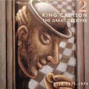King Crimson - The Great Deceiver: Part Two