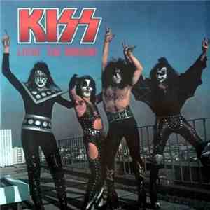 Kiss - Livin' The Dream!