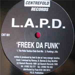 L.A.P.D.  - Freek Da Funk