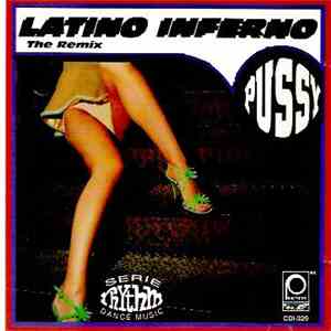 Latino Inferno - Pussy (The Remix)
