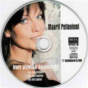 Maarit Peltoniemi - Voit Pyytää Enemmän