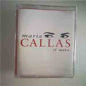 Maria Callas - Il Mito