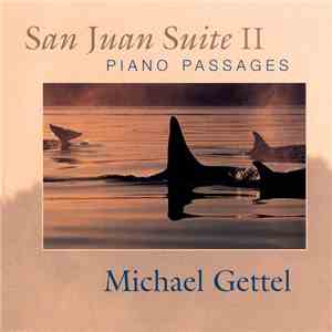 Michael Gettel - San Juan Suite II - Piano Passages