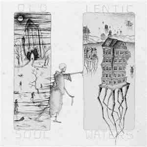 Old Soul , Lentic Waters - Old Soul / Lentic Waters