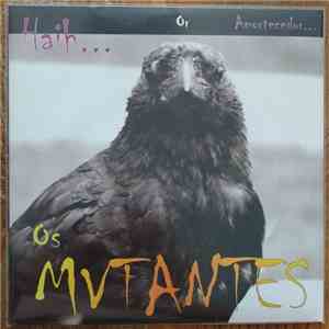 Os Mutantes - Haih... Or Amortecedor...