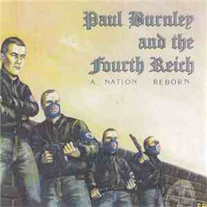 Paul Burnley And The Fourth Reich - A Nation Reborn