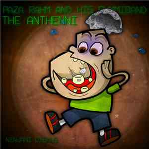 Paza Rahm And His Gummiband - The Anthenni