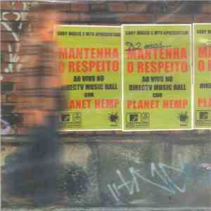 Planet Hemp - Mantenha O Respeito