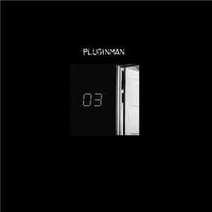 Pluginman - 03